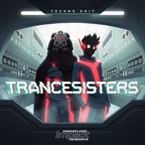 Download track Techno Shit (Chané Remix) TrancesistersChane