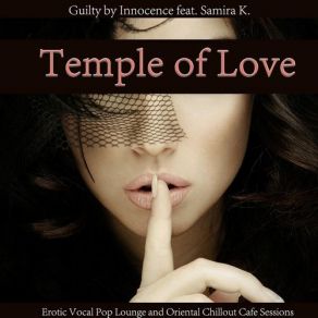 Download track Temple Of Light - Intimate India And Asian Erotic Mix Guilty By Innocence, Samira K