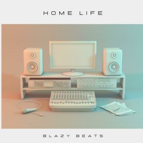 Download track Home Life Blazy Beats