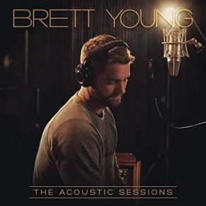 Download track Catch (The Acoustic Sessions) Brett Young