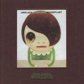 Download track Houseplant Jim Black AlasNoAxis