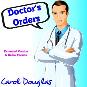 Download track Doctors Orders Carol DouglasKenny Rogers