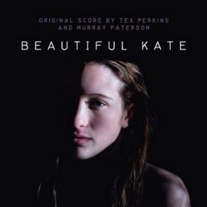 Download track Beautiful Kate (The Dam) Dam, Tex Perkins, Murray Paterson