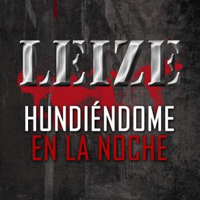 Download track Hundiéndome En La Noche Leize