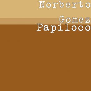 Download track Un Loco Mas Norberto Gomez