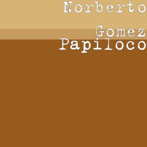 Download track Sin Querer Queriendo Norberto Gomez