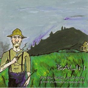 Download track John Deere * B * Fred Eaglesmith, The Flathead Noodlers