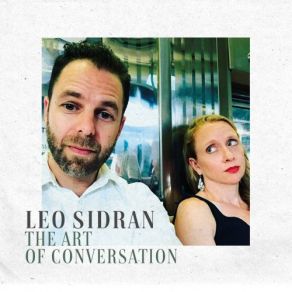 Download track The Art Of Conversation Leo SidranKat Edmonson