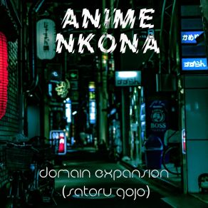 Download track Domain Expansion (Satoru Gojo) ANIME NKONA