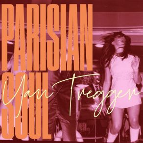 Download track I Want A Woman (Rework Parisian Soul) Yan Tregger