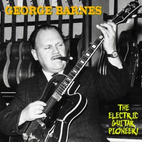 Download track Do You Love Me (Remastered) George Barnes