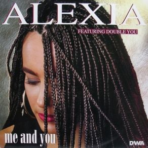 Download track B2. Me And You (Acappella) Alexia, Double YouAcapella