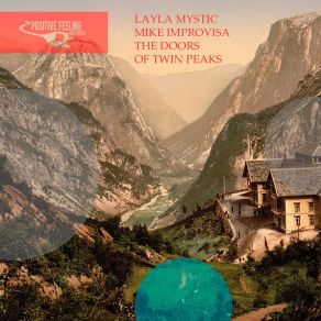 Download track The Doors Of Twin Peaks (Extended Mix) Layla Mystic