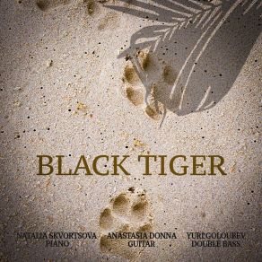 Download track Black Tiger Anastasia Donna