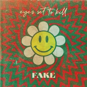 Download track Fake Eyes Set To Kill