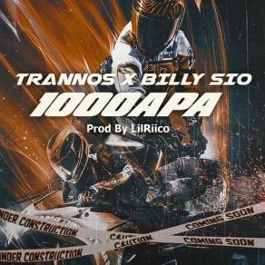 Download track 1000ΑΡΑ BILLY SIO, Trannos