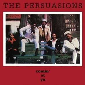 Download track Love Me Like A Rock The Persuasions