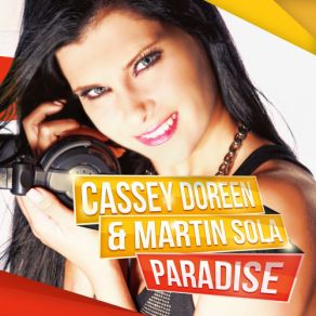 Download track Paradise (Rapless Club Mix) Cassey Doreen, MARTIN SOLA