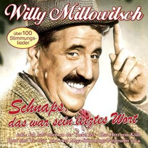 Download track Was Du Verlangst Willy Millowitsch