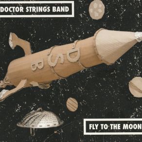 Download track When The Work Is Done Doctor Strings Band