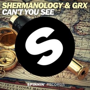 Download track Can't You See (Original Mix) Shermanology, Grx