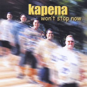 Download track Won't Stop Now Kapena