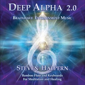 Download track Deep Alpha 2.0 Pt. 11 Steven Halpern