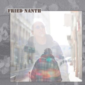 Download track Ode To Life Fried Nanth