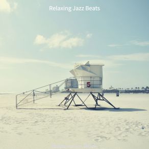 Download track Bubbly Backdrops For Vacations Relaxing Jazz Beats