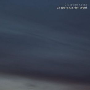 Download track La Speranza Dei Sogni, Pt. 3 Giuseppe Costa