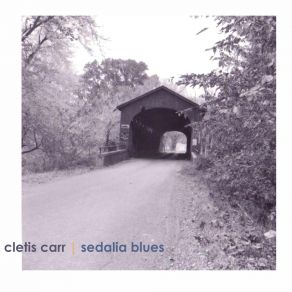 Download track Sedalia Blues Cletis Carr