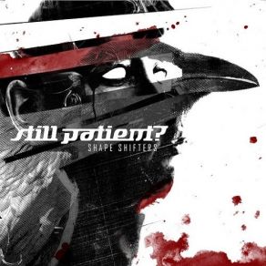 Download track Swallowed Still Patient?