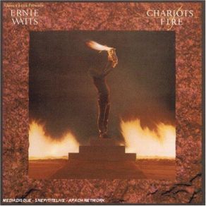 Download track Chariots Of Fire (Theme) (Dance Version) Ernie Watts