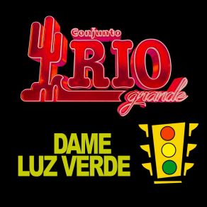 Download track No Les Voy A Hacer El Gusto Conjunto Rio Grande