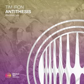 Download track Antithesis (Extended Mix) Tim Iron