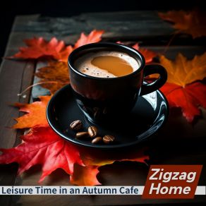 Download track Autumnal Arabica Symphony Zigzag Home