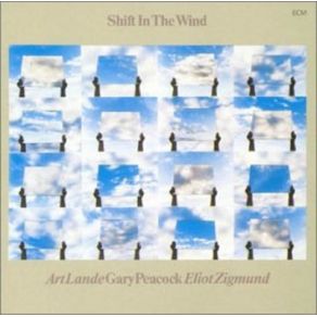 Download track Shift In The Wind Art Lande, Gary Peacock, Eliot Zigmund