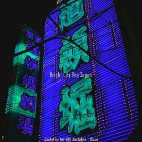 Download track Bright Backdrops For Tokyo Nights Bright City Pop Japan