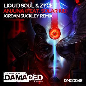 Download track Anjuna (Jordan Suckley Remix) Liquid Soul, Zyce, Solar Kid