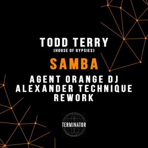 Download track Samba (Agent Orange DJ & Alexander Technique Remix) Agent Orange DJ