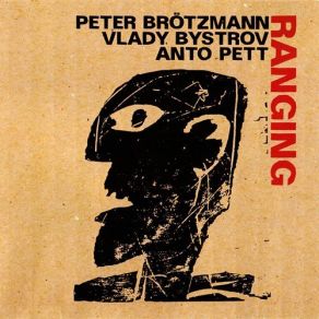 Download track Steppenwolf Serenade Peter Brötzmann, Vlady Bystrov, Anto Pett