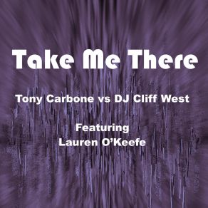 Download track Take Me There (Extended Club Instrumental Mix) DJ Cliff West