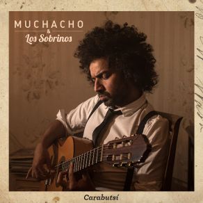 Download track Miscumacus Muchacho, Los Sobrinos