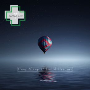 Download track Be Called Into The Land Of Dreams: Ambient Ocean Noises Sleep Doctor