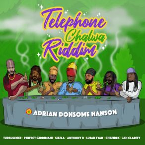 Download track Bun Ganja 24 / 7 Adrian Donsome HansonSizzla