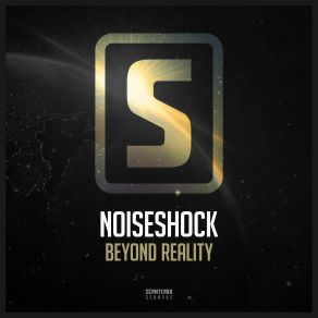 Download track Beyond Reality (Original Mix) Noiseshock