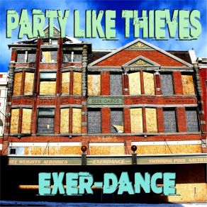 Download track 80 East Party Like Thieves