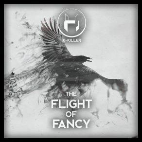 Download track Flight Of Fancy X - Killer