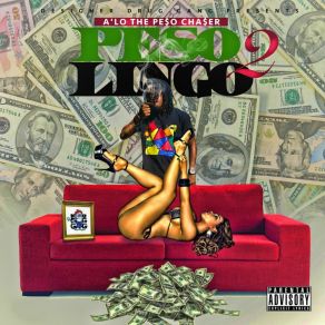 Download track What's Trappening? A'Lo The Peso Chaser