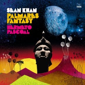 Download track Palmares Fantasy Sean KhanHermeto Pascoal